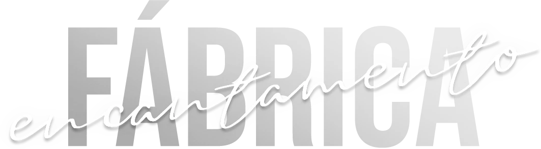 fabrica-de-encantamento